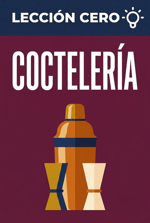 Portada del ebook «Lección cero: Coctelería», guía para principiantes