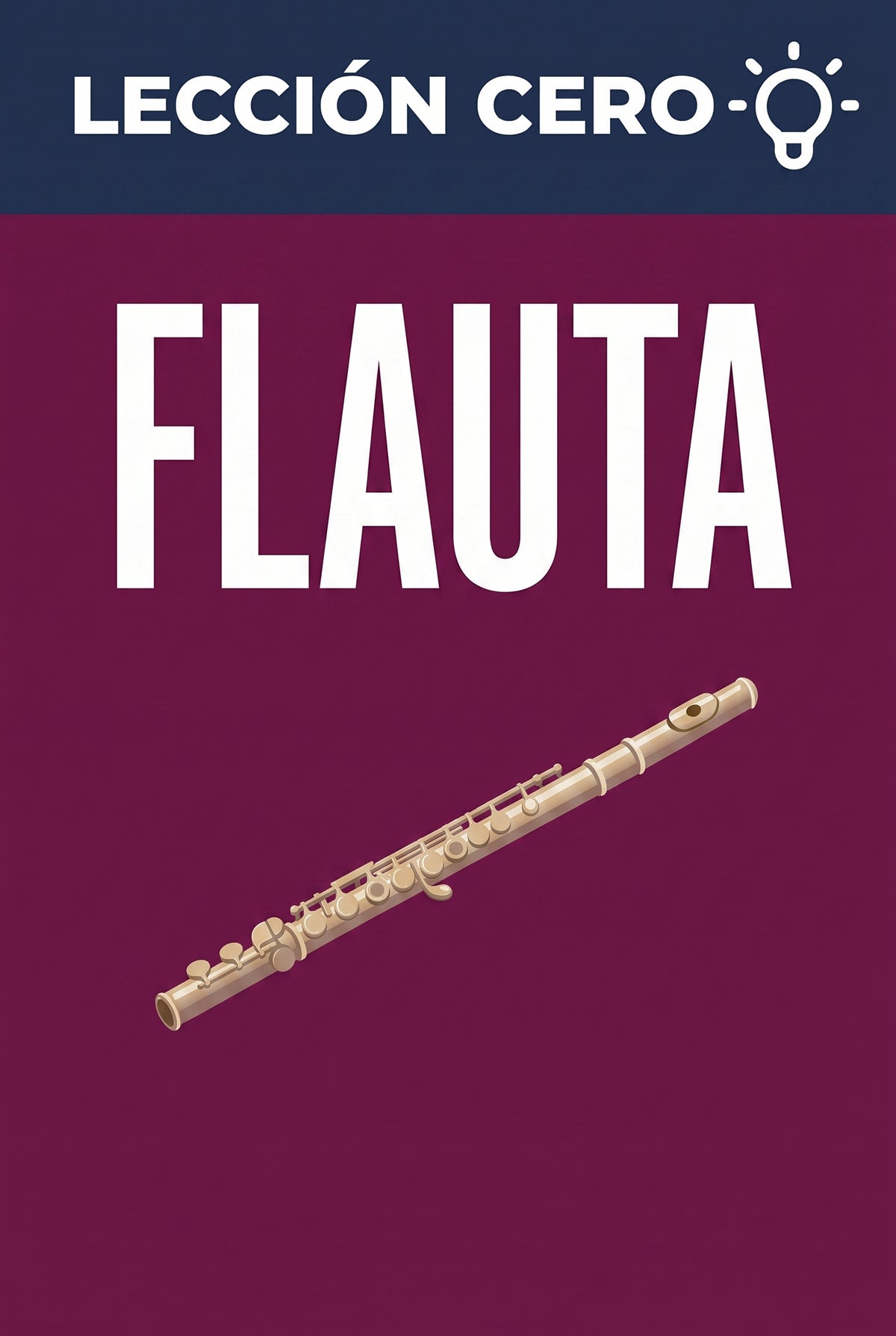Portada del ebook «Lección cero: Flauta», guía para principiantes