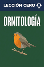 Portada del ebook «Lección cero: Ornitología», guía para principiantes